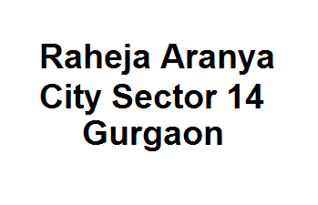 Raheja Aranya City Sector 14 Gurgaon